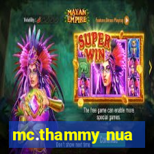 mc.thammy nua